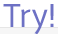 Try!